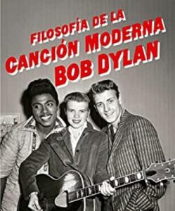filosofia de la cancion moderna fuera de coleccion bob dylan