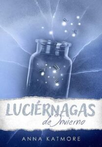 luciernagas de invierno amor en la nieve 01 anna katmore