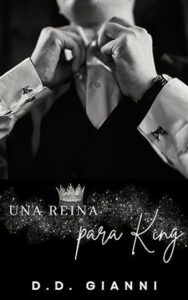 una reina para king d d gianni